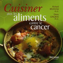 Cuisiner avec aliments contre le cancer